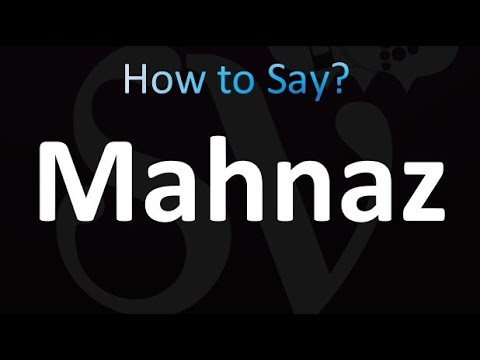 How to Pronounce Mahnaz (correctly!)