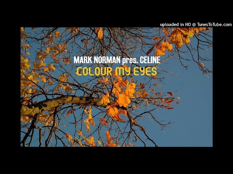 Mark Norman presents Celine - Colour My Eyes (Jaytech Extended Remix)