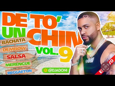 DETO UN CHIN VOL 9 🍺 ( BACHATA/DEMBOW/SALSA/TIPICO/REGGAETON ) Mezclando en vivo DJ ADONI