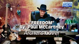Freedom By Paul McCartney - An Archer Cover