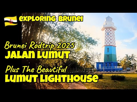 🇧🇳 JALAN KAMPONG LUMUT plus the beautiful LUMUT LIGHTHOUSE! | BRUNEI Roadtrip 2025 | #brunei