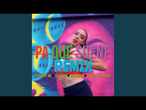Pa Que Suene (Remix)