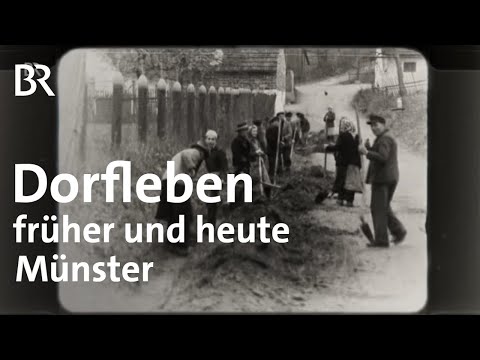 Dorfleben in Bayern 1957 und heute: Münster | Abendläuten | Zwischen Spessart und Karwendel | BR