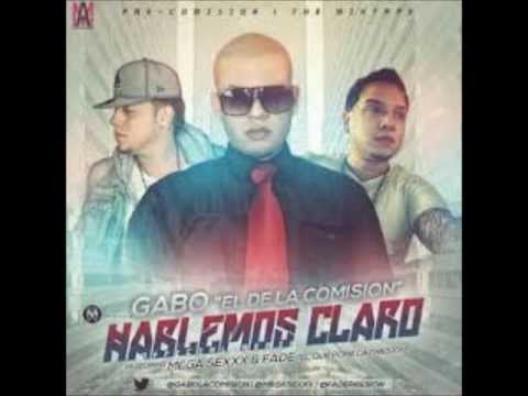 Hablemos Claro (Official Remix) - Gabo El De La Comision Ft. Mega Sexxx & Fade