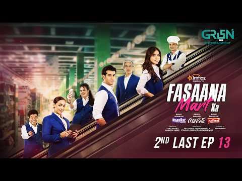 Fasaana Mart Ka Episode 13