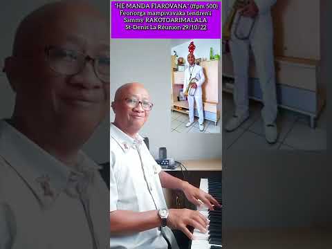 "HE! MANDA FIAROVANA" (ffpm 500)Organ by Sammy RAKOTOARIMALALA
