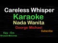 CARELESS WHISPER-George Michael|KARAOKE NADA WANITA​⁠ Female-Cewek-Perempuan@ucokku