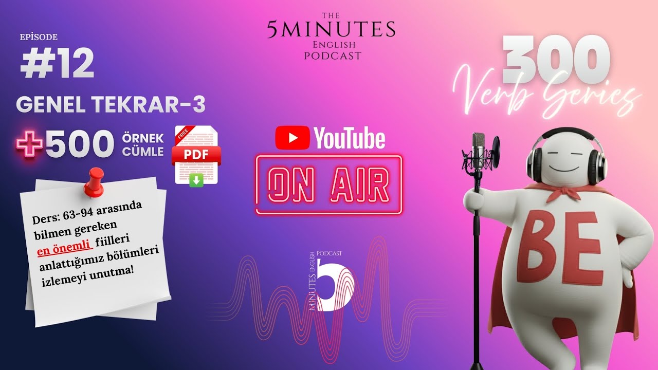 GENEL TEKRAR #3 / 500 ÖRNEK CÜMLE / VERBS PODCAST EPISODE #12