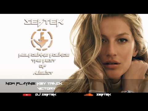 The Best Of August - Melbourne Bounce |  By Sebtek