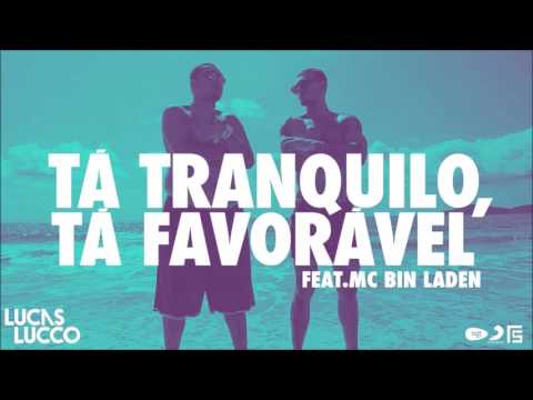Lucas Lucco feat. MC Bin Laden - Tá Tranquilo, Tá Favorável (Audio Oficial )