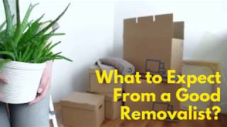 What to Expect From a Good Removalist?