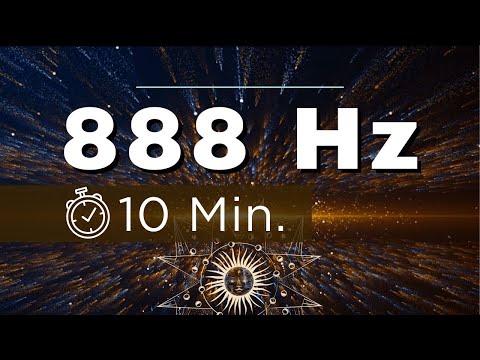 888 Hz Frequency 10 Minutes - Golden Infinite Abundance Healing Frequency