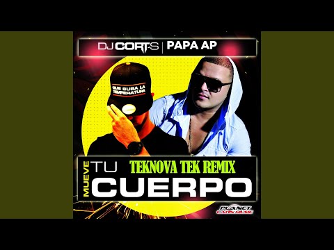 Mueve Tu Cuerpo (Teknova Tek Remix)