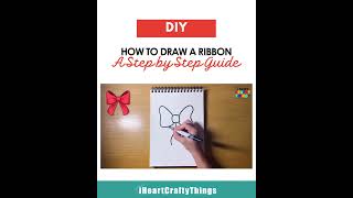How to Draw a Ribbon - Step by Step Bow Drawing for Kids #iheartcraftythings #howtodraw