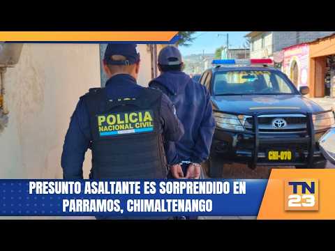 Presunto asaltante es sorprendido en Parramos, Chimaltenango