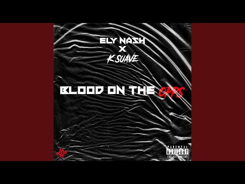Blood on the Opps (feat. K Suave)