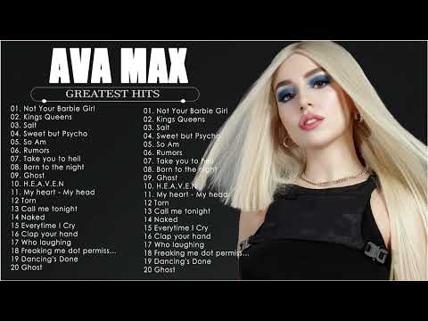 AVA MAX'S MILLIONS OF VIEWS SONGS - AVA MAX GREATEST HITS FULL ALBUM 2023 - US UK 2023