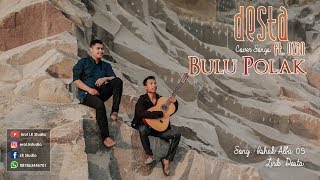 Download lagu Bulu Polak - Alba 05 (Desta Ft. Ozan Cover) | Bukit Balibe mp3