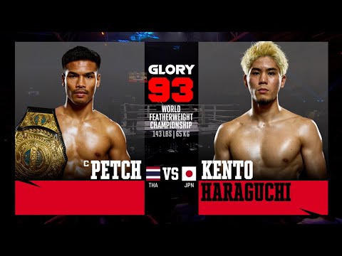 Petch v Kento Haraguchi | GLORY 93