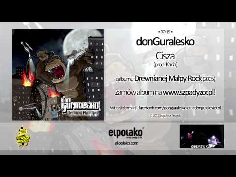 07. donGuralesko - Cisza (prod. Kada)