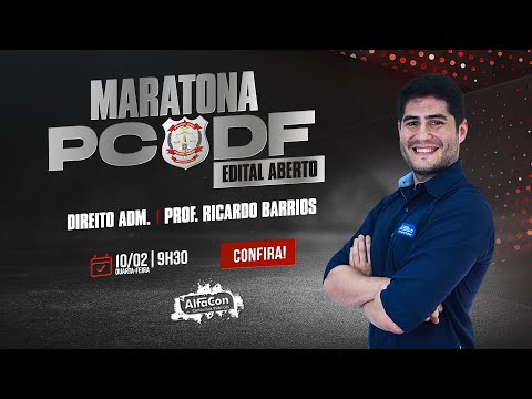 Aula de Direito Administrativo - Maratona Edital Aberto PCDF - AlfaCon