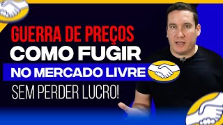 COMO FUGIR DA GUERRA DE PREÇO DO MERCADO LIVRE 2024!