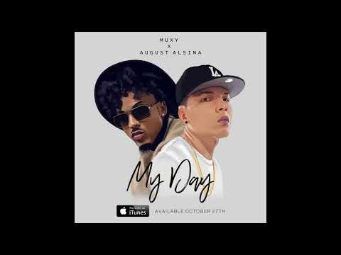 August Alsina x Muxy - My Day [OFFICIAL AUDIO]