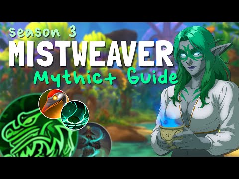 11.2 Mistweaver Mythic+ Guide