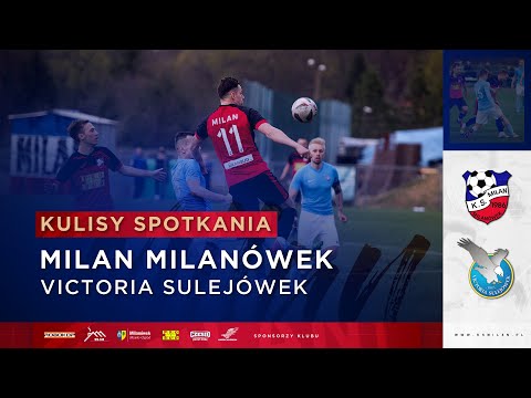 ▶️ Milan Milanówek x Victoria Sulejówek x Kulisy spotkania