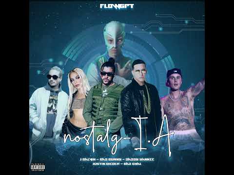 FlowGPT - nostalgIA (Full Version) (Bad Bunny, Bad Gyal, Daddy Yankee, J Balvin, Justin Bieber)