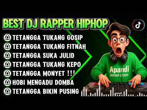 🎧BEST DJ RAPPER HIPHOP🎶 || TETANGGA TUKANG GOSIP || TETANGGA MONYET !!! TERBARU 2025 #djhiphop #rap 