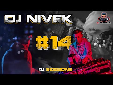 DJ SESSIONS #14 - NIVEK DJ | LIVE SET TECH HOUSE - GROOVE - DANCE - HOUSE