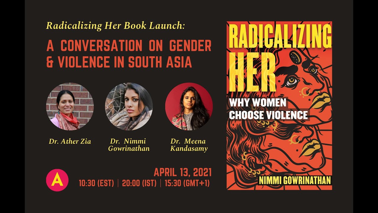 Radicalizing Her Book Launch: A Conversation on Gender & Violence in South Asia