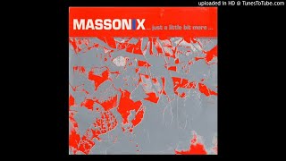 Massonix - Just A Little Bit More (UK, 1990)