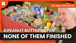 Family With Five Opened Peanut Butter Jars Chaos | Eat Well For Less UK