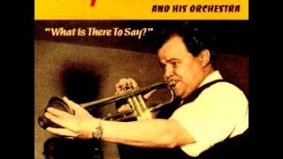 Billy Butterfield & His Orchestra - What Is There to Say?