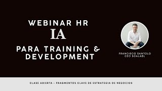 Webinar HR - IA para Training & Development - Francisco Santolo Scalabl®