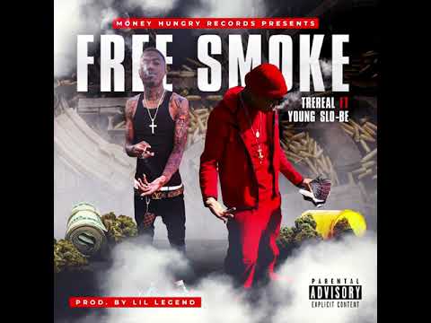 TreReal x Young Slo Be - Free Smoke (Official Audio)