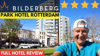 Bilderberg Parkhotel Rotterdam - Full Hotel Walkthrough and Review