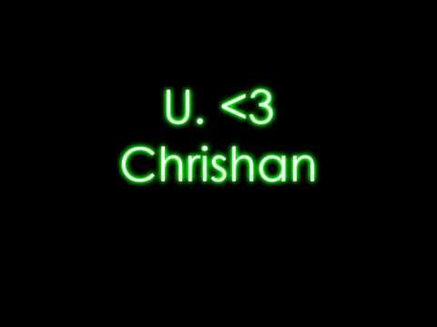 U - Chrishan w/ Lyrics!