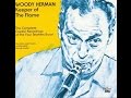 Woody Herman   Keeper of the Flame (1949)