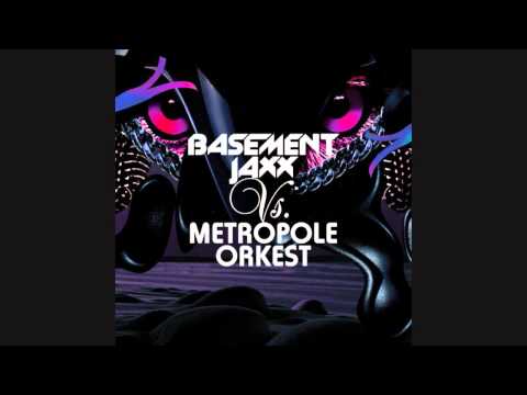 Basement Jaxx vs. Metropole Orkest - Good Luck