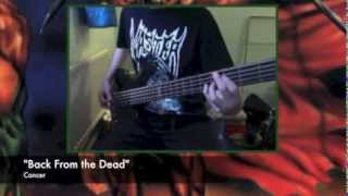 Cancer's "Back From the Dead" (BASS COVER)