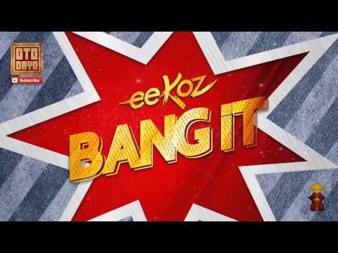 Eekoz - Bang It [Otodayo Records]
