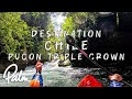 Coffee With Chips A Downstream Diary Destination Chile Pucon Triple Crown
