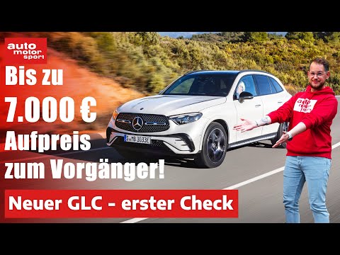 Mercedes GLC (X254) 2022: Viel teurer, aber auch besser? - Neuvorstellung | auto motor und sport