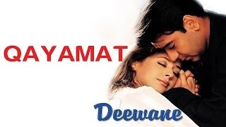 Qayamat - Deewane | Ajay Devgan &amp; Urmila Matondkar | Sukhwinder Singh | Sanjeev Darshan