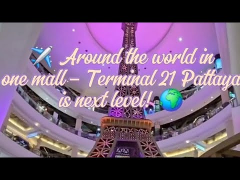 ✈️ Around the world in one mall – Terminal 21 Pattaya is next level! 🌍