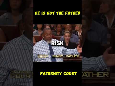 He is not the father | paternity court