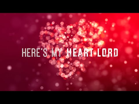 download lagu mp3 mp4 Heres My Heart Lord Lyrics, download lagu Heres My Heart Lord Lyrics gratis, unduh video klip Heres My Heart Lord Lyrics